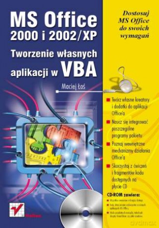 MS Office 2000 i 2002/XP. Tworzenie własnych aplikacji w VBA [KSIĄŻKA]