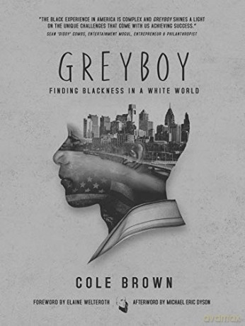 Greyboy: Finding Blackness in a White World - Cole Brown [KSIĄŻKA]
