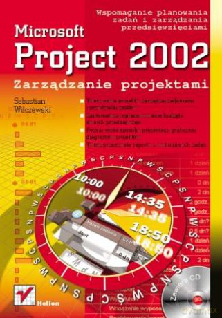MS Project 2002. Zarządzanie projektami [KSIĄŻKA]