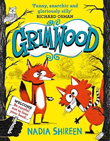 Grimwood: Laugh your head off with the funniest new series of the year - Nadia Shireen [KSIĄŻKA]