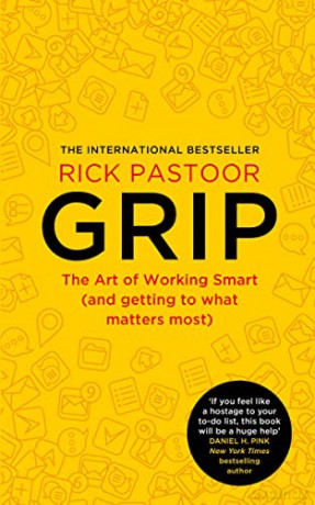 Grip: The art of working smart (and getting to what matters most) - Rick Pastoor [KSIĄŻKA]