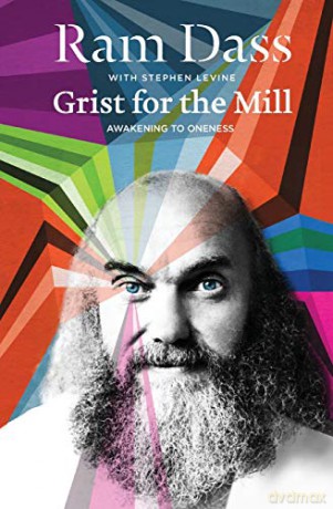 Grist for the Mill: Awakening to Oneness - Ram Dass [KSIĄŻKA]