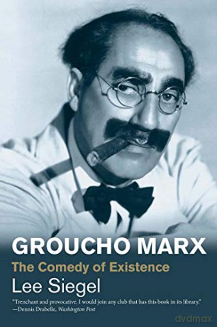 Groucho Marx: The Comedy of Existence (Jewish Lives) - Lee Siegel [KSIĄŻKA]