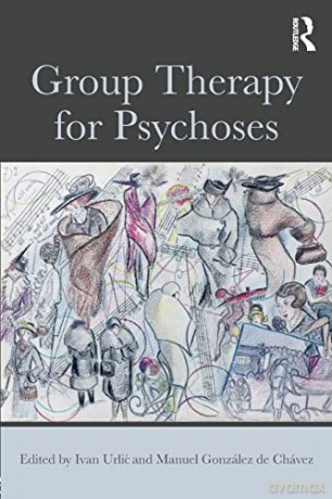 Group Therapy for Psychoses - Ivan Urlic [KSIĄŻKA]