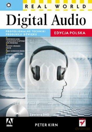 Real World Digital Audio. Edycja polska [KSIĄŻKA]
