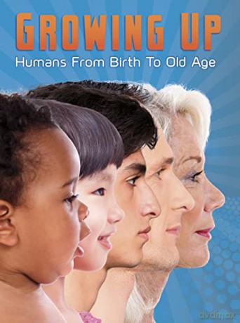 Growing Up: Growing Up: Humans from Birth to Old Age - Jen Green [KSIĄŻKA]
