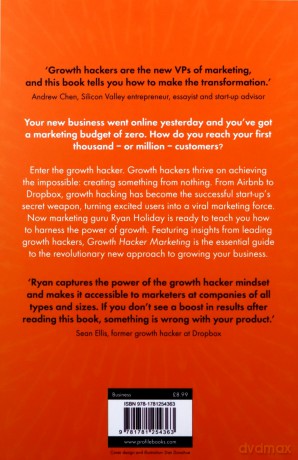 Growth Hacker Marketing: A Primer on the Future of PR, Marketing and Advertising - Ryan Holiday [KSIĄŻKA]