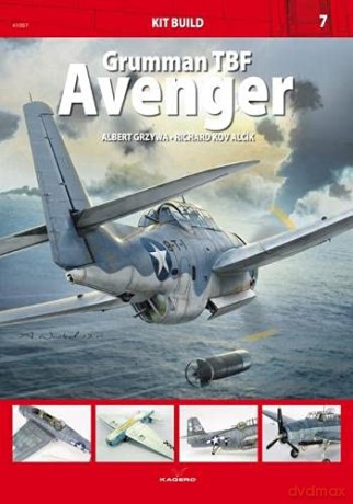 Grumman TBF Avenger (Kit Build) - Albert Grzywa [KSIĄŻKA]