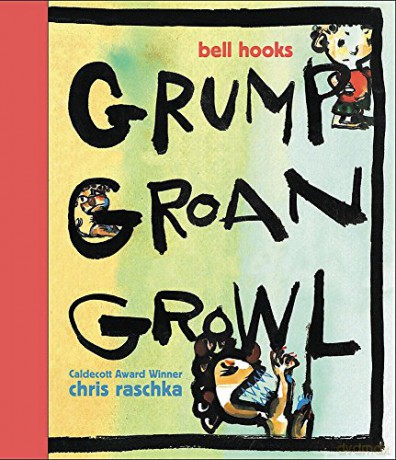 Grump Groan Growl - Bell Hooks [KSIĄŻKA]