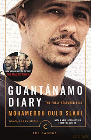Guantánamo Diary: The Fully Restored Text (Canons) - Mohamedou Ould Slahi [KSIĄŻKA]