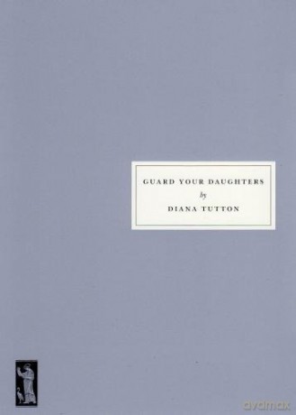 Guard Your Daughters - Diana Tutton [KSIĄŻKA]