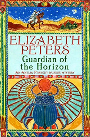 Guardian of the Horizon (Amelia Peabody Murder Mystery) - Elizabeth Peters [KSIĄŻKA]