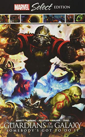 Guardians of the Galaxy: Somebody's Got To Do It Marvel Select Edition - Dan Abnett [KSIĄŻKA]
