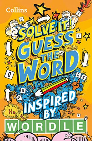 Guess the word: More than 140 puzzles inspired by Wordle for kids aged 8 and above (Solve it!) - Collins Kids [KSIĄŻKA]