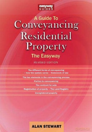 Guide To Conveyancing Residential Property, A: The Easy way Revised Edition 2022 - Stewart [KSIĄŻKA]