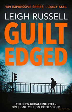 Guilt Edged: 17 (A DI Geraldine Steel Thriller) - Russell [KSIĄŻKA]