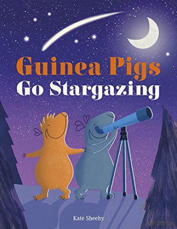 Guinea Pigs Go Stargazing - Kate Sheehy [KSIĄŻKA]