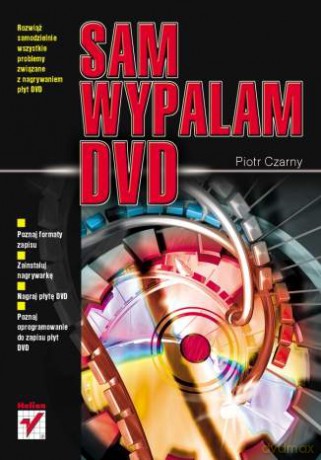 Sam wypalam DVD [KSIĄŻKA]