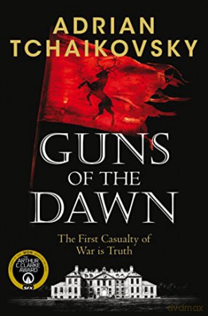 Guns of the Dawn - Adrian Tchaikovsky [KSIĄŻKA]