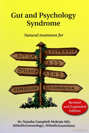 Gut and Psychology Syndrome: Natural Treatment for Autism, Dyspraxia, A.D.D., Dyslexia, A.D.H.D., Depression, Schizophrenia, 2nd Edition - Dr Natasha Campbell-McBride [KSIĄŻKA]