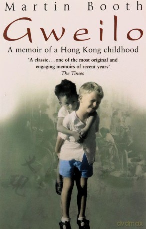 Gweilo: Memories Of A Hong Kong Childhood - Martin Booth [KSIĄŻKA]