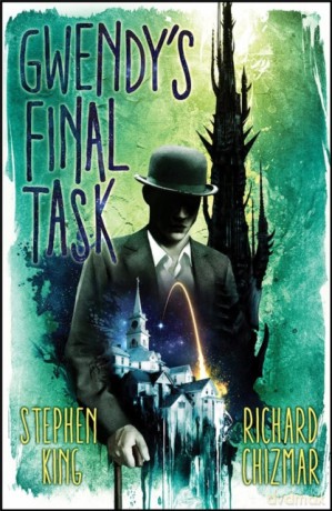 Gwendy's Final Task: Stephen King, Richard Chizmar (Gwendy's Button Box Trilogy) - Stephen King [KSIĄŻKA]