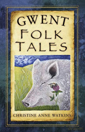 Gwent Folk Tales - Christine Anne Watkins [KSIĄŻKA]