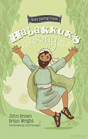 Habakkuk's Song: The Minor Prophets, Book 2 - John Robert Brown [KSIĄŻKA]