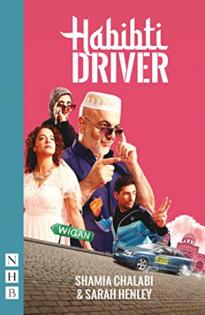 Habibti Driver (NHB Modern Plays) - Shamia Chalabi [KSIĄŻKA]