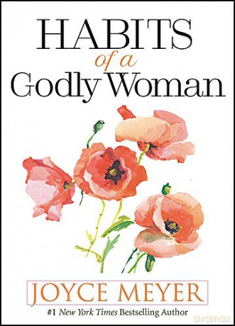 Habits of a Godly Woman - Joyce Meyer [KSIĄŻKA]