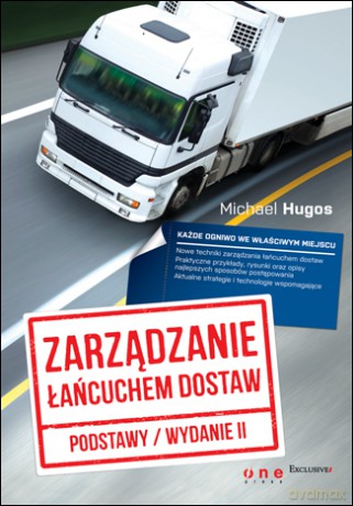 Zarządzanie łańcuchem dostaw. Podstawy. Wydanie II [KSIĄŻKA]