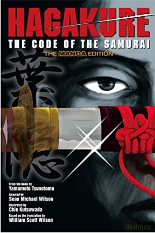Hagakure: Code Of The Samurai (the Manga Edition) - Tsunetomo Yamamoto [KSIĄŻKA]