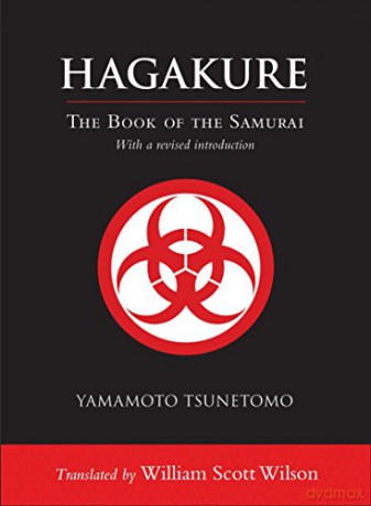 Hagakure: The Book of the Samurai - Yamamoto Tsunetomo [KSIĄŻKA]