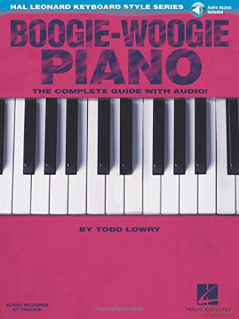 Hal Leonard Keyboard Style Series: Boogie-Woogie Piano (Book/Online Audio) (Includes Online Access Code): The Complete Guide with Audio! - Todd Lowry [KSIĄŻKA]