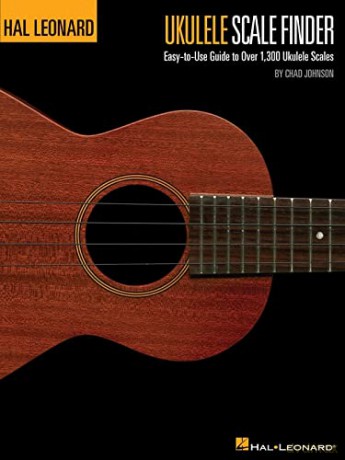 Hal Leonard Ukulele Scale Finder 9X12 Guide To 1300 Scales Uke Book: Easy-To-Use Guide to Over 1,300 Ukulele Scales [KSIĄŻKA]