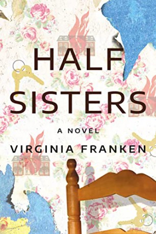 Half Sisters: A Novel - Virginia Franken [KSIĄŻKA]
