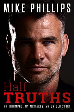 Half Truths - My Triumphs, My Mistakes, My Untold Story - Mike Phillips [KSIĄŻKA]