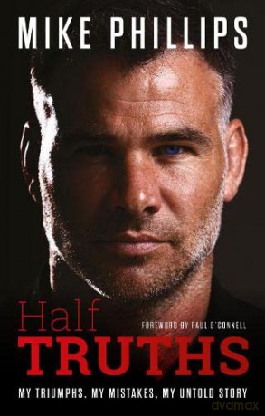 Half Truths: My Triumphs, My Mistakes, My Untold Story - Mike Phillips [KSIĄŻKA]