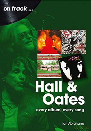 Hall and Oates On Track: Every Album, Every Song - Ian Abrahams [KSIĄŻKA]