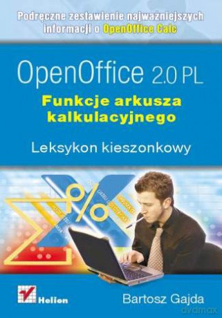 OpenOffice 2.0 PL. Funkcje arkusza kalkulacyjnego. Leksykon kieszonkowy [KSIĄŻKA]