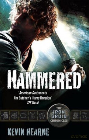 Hammered: The Iron Druid Chronicles - Kevin Hearne [KSIĄŻKA]