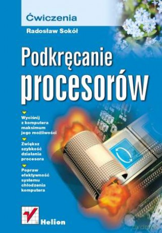 Podkręcanie procesorów. Ćwiczenia [KSIĄŻKA]