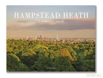 Hampstead Heath: London's Countryside - Matthew Maran [KSIĄŻKA]