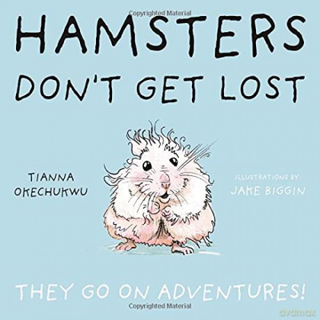 Hamsters Don't Get Lost - Tianna Okechukwu [KSIĄŻKA]