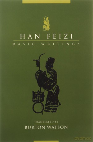 Han Feizi: Basic Writings (Translations from the Asian Classics) - Burton Watson [KSIĄŻKA]