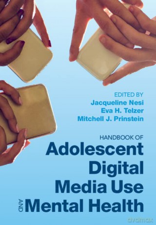 Handbook of Adolescent Digital Media Use and Mental Health - Jacqueline Nesi [KSIĄŻKA]