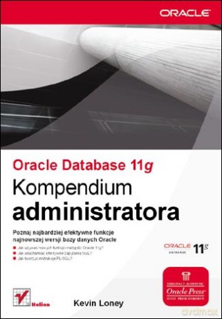 Oracle Database 11g. Kompendium administratora [KSIĄŻKA]