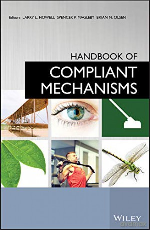 Handbook of Compliant Mechanisms - Larry L. Howell [KSIĄŻKA]