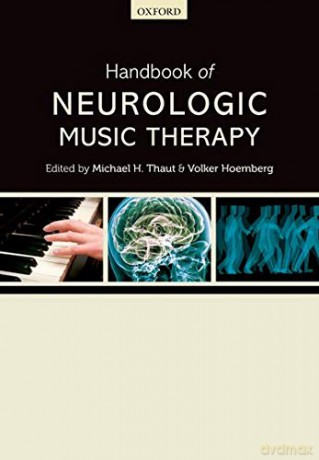 Handbook of Neurologic Music Therapy - Michael H. Thaut [KSIĄŻKA]