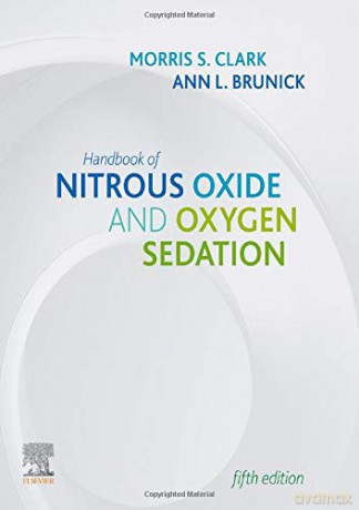 Handbook of Nitrous Oxide and Oxygen Sedation, 5e - Morris S. Clark DDS FACD [KSIĄŻKA]